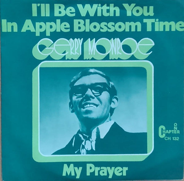 Gerry Monroe : My Prayer / I'll Be With You In Apple Blossom Time (7", Single)