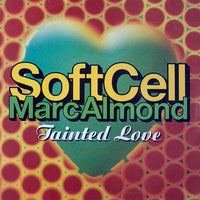 Soft Cell, Marc Almond : Tainted Love '91 (7", Single)
