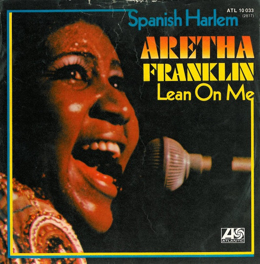 Aretha Franklin : Spanish Harlem / Lean On Me (7", Single)