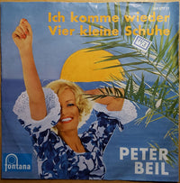 Peter Beil : Ich Komme Wieder / Vier Kleine Schuhe (7", Single)