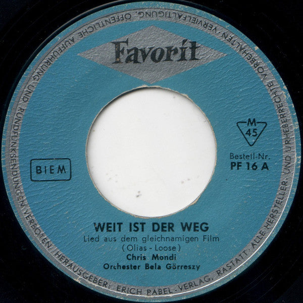 Chris Mondi / Tom Ricco : Weit Ist Der Weg / Jedes Mädchen Auf Erden (7", Single)