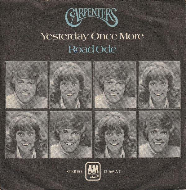 Carpenters : Yesterday Once More / Road Ode (7", Single)
