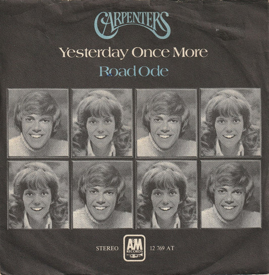 Carpenters : Yesterday Once More / Road Ode (7", Single)