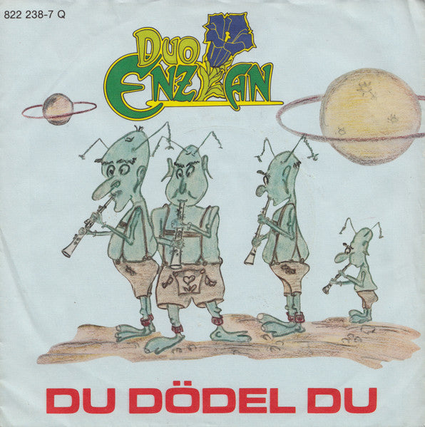 Duo Enzian : Du Dödel Du (7", Single)