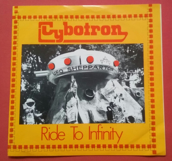Cybotron (2) : Ride To Infinity  (7", Single)