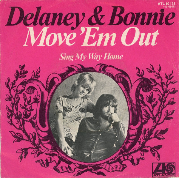 Delaney & Bonnie : Move 'Em Out (7", Single, Promo)