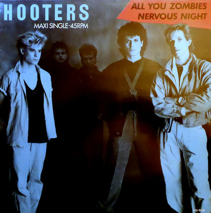 Hooters* : All You Zombies / Nervous Night (12", Maxi)