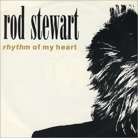Rod Stewart : Rhythm Of My Heart (12", Maxi)