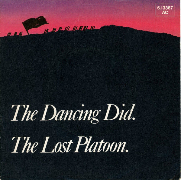 The Dancing Did* : The Lost Platoon. (7", Single, Promo)