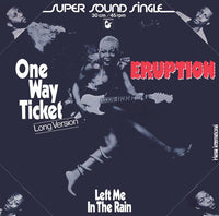 Eruption (4) : One Way Ticket (Long Version) / Left Me In The Rain (12", Single, Ltd)