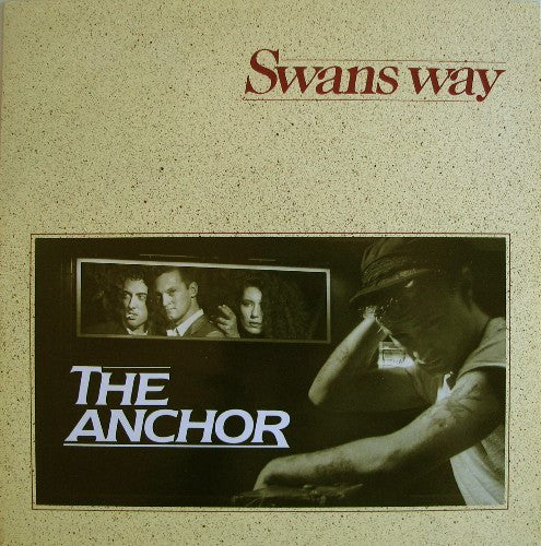 Swans Way : The Anchor (12")