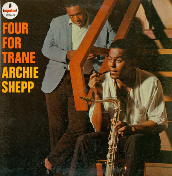 Archie Shepp : Four For Trane (LP, Album, Mono)
