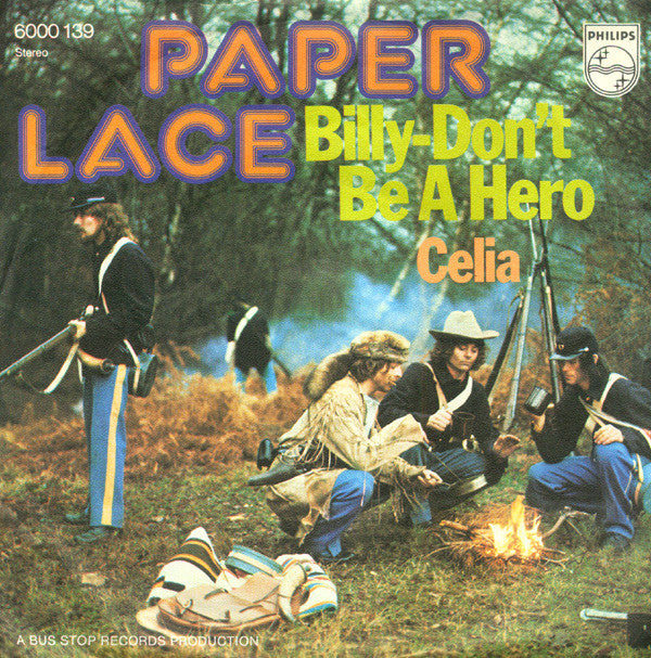Paper Lace : Billy - Don't Be A Hero / Celia (7", Single)