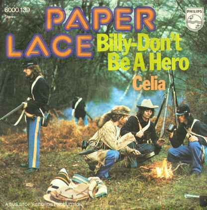 Paper Lace : Billy - Don't Be A Hero / Celia (7", Single)