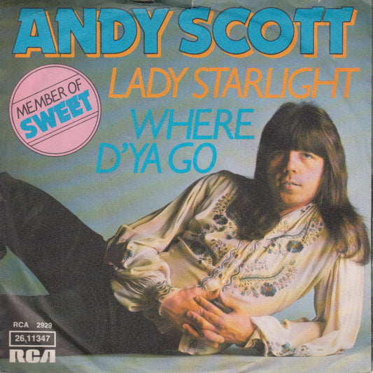 Andy Scott (2) : Where D'Ya Go / Lady Starlight (7", Single)