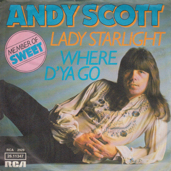 Andy Scott (2) : Where D'Ya Go / Lady Starlight (7", Single)