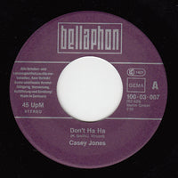 Casey Jones (5) : Don't Ha Ha / Wooly Booly Boogie (7", Single)
