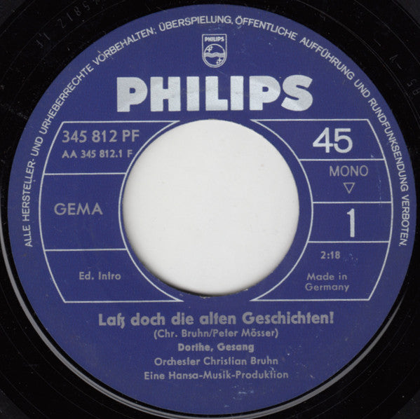 Dorthe* : Lass Doch Die Alten Geschichten / Dip-Di-Dip (Du Passt Gut Zu Mir) (7", Single, Mono)