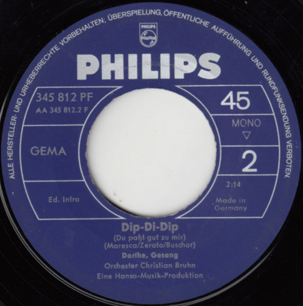Dorthe* : Lass Doch Die Alten Geschichten / Dip-Di-Dip (Du Passt Gut Zu Mir) (7", Single, Mono)