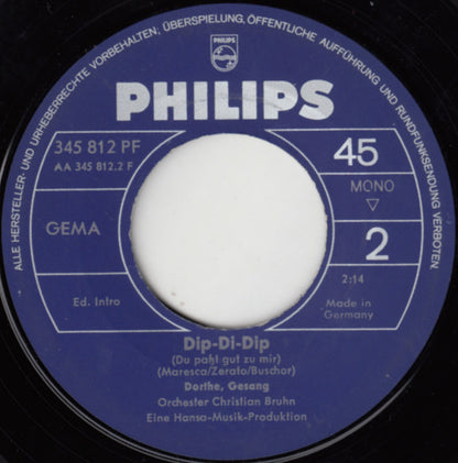 Dorthe* : Lass Doch Die Alten Geschichten / Dip-Di-Dip (Du Passt Gut Zu Mir) (7", Single, Mono)