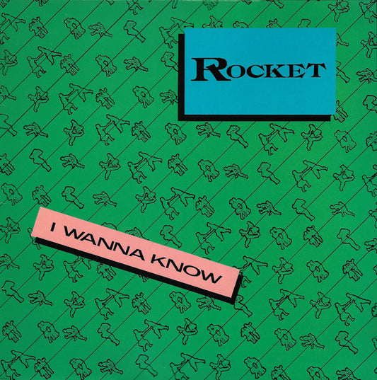 Rocket (4) : I Wanna Know (12")
