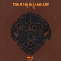 The Main Ingredient : Bitter Sweet (LP, Album, Hol)