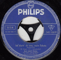 Kurt-Adolf Thelen : Ich Bleib' Dir Treu, Mein Schatz (7", Single, Mono)