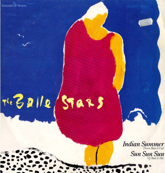 The Belle Stars : Indian Summer / Sun Sun Sun (12", Single)