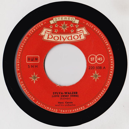 Hans Carste And His Orchestra* : Sylva-Walzer = Love Sweet Song (7")