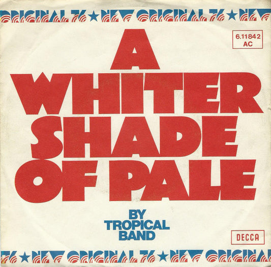 Tropical Band : A Whiter Shade Of Pale (7", Single)