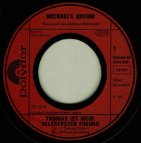 Michaela Brehm : Thomas Ist Mein Allererster Freund (7", Single)