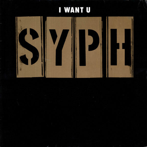 S.Y.P.H. : I Want U (12")