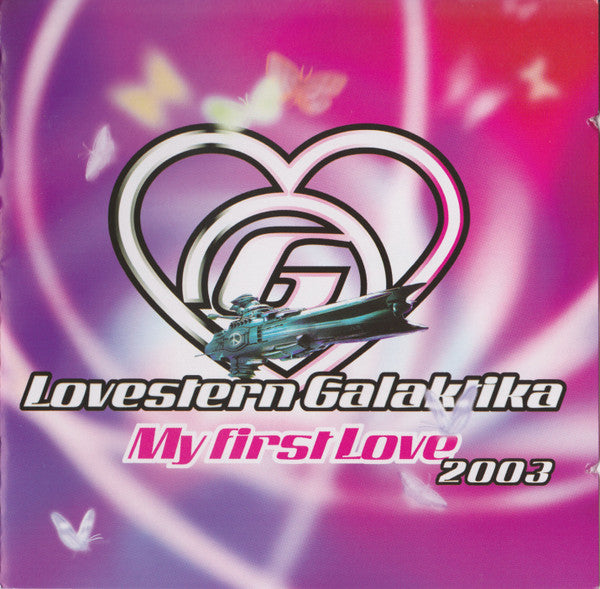Various : Lovestern Galaktika 2003 - My First Love (CD, Comp, Copy Prot. + DVD, Comp)