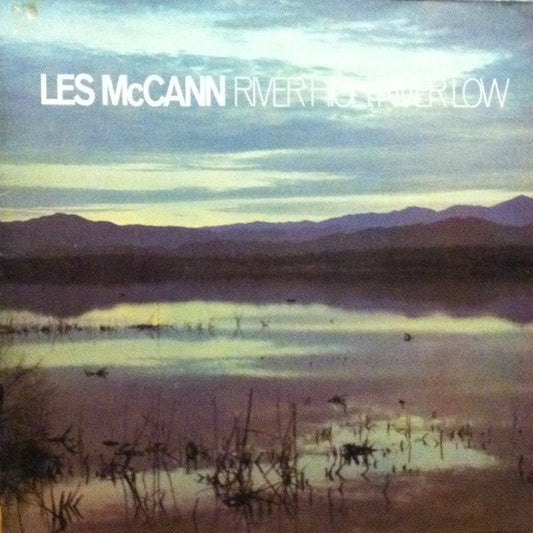 Les McCann : River High, River Low (LP, Album)