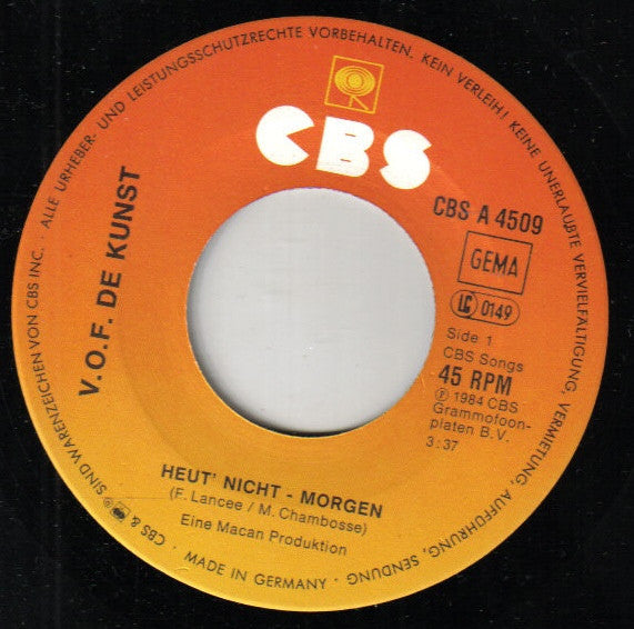 VOF De Kunst : Heut' Nicht - Morgen  (7", Single)