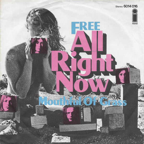 Free : All Right Now (7", Single, dif)