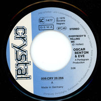 Oscar Benton & Eve (52) : Everybody´s Telling Me (7", Single)