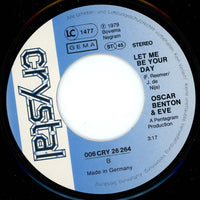 Oscar Benton & Eve (52) : Everybody´s Telling Me (7", Single)