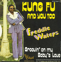 Freddie Waters : Kung Fu And You Too (7", Single)