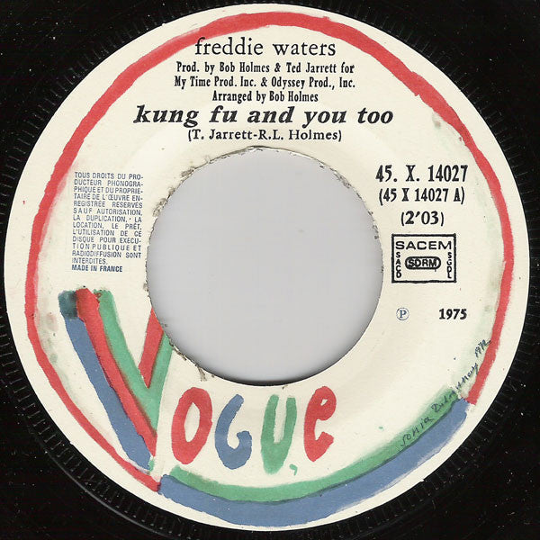 Freddie Waters : Kung Fu And You Too (7", Single)