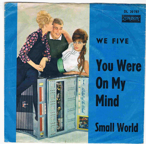 We Five : You Were On My Mind / Small World (7", Single)