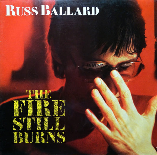 Russ Ballard : The Fire Still Burns (LP, Album)