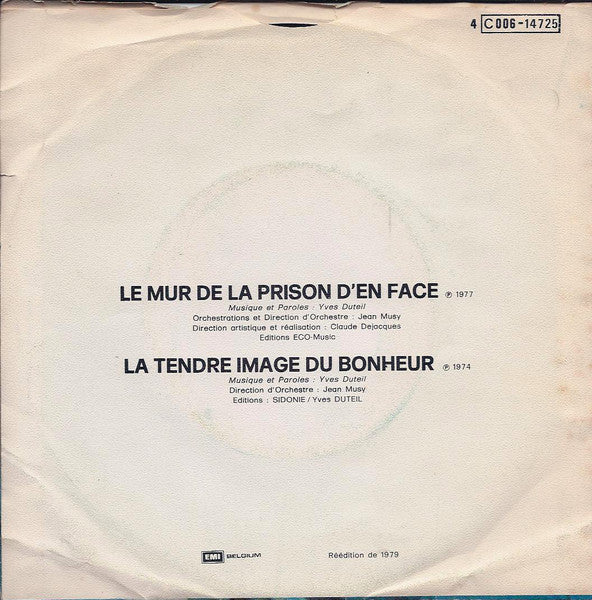 Yves Duteil : Le Mur De La Prison D'en Face / La Tendre Image Du Bonheur (7", Single)
