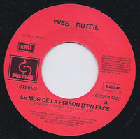 Yves Duteil : Le Mur De La Prison D'en Face / La Tendre Image Du Bonheur (7", Single)