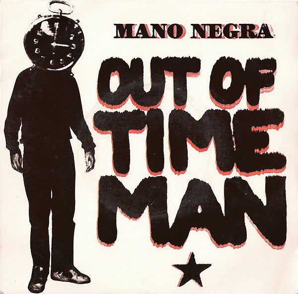 Mano Negra : Out Of Time Man (7", Single)