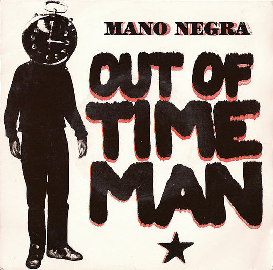 Mano Negra : Out Of Time Man (7", Single)
