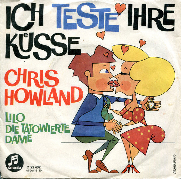 Chris Howland : Ich Teste Ihre Küsse / Lilo Die Tätowierte Dame (7", Single)