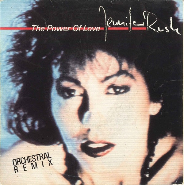 Jennifer Rush : The Power Of Love (Orchestral Remix) (7", Single, RP)