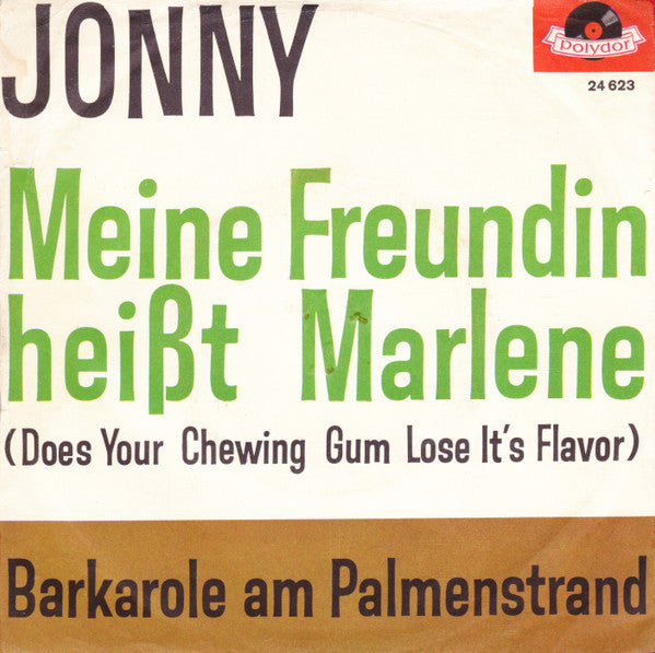 Jonny (33) : Meine Freundin Heißt Marlene / Barkarole Am Palmenstrand (7", Single, Mono)