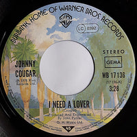 John Cougar Mellencamp : I Need A Lover (7", Single)